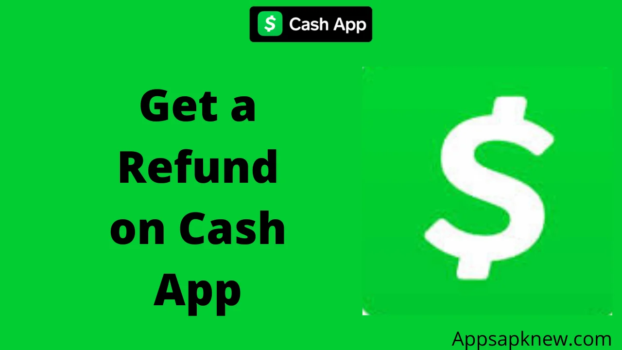Get a Refund on Cash App