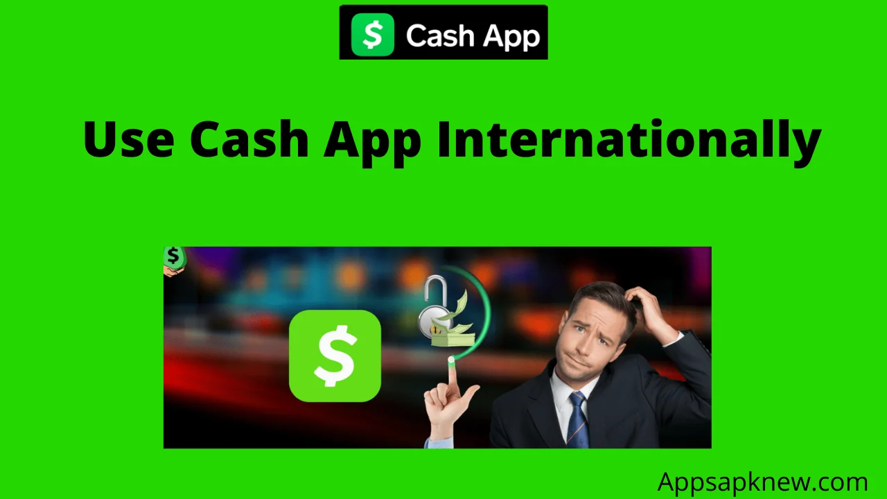 Cash App Internationally