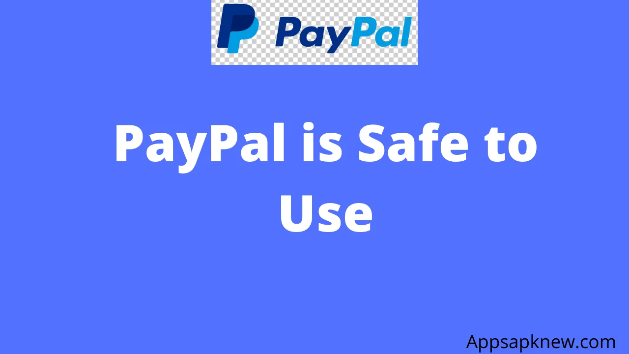 PayPal is Safe to Use