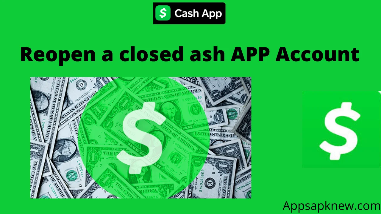 Reopen a Closed Cash App Account