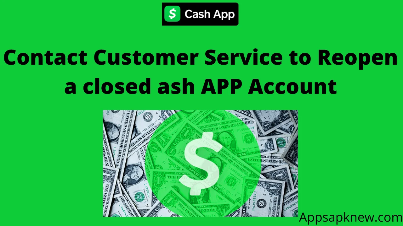 Reopen a Closed Cash App Account