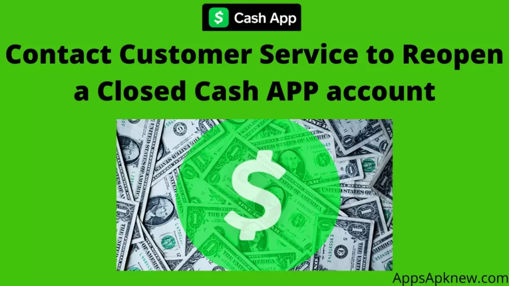Reopen a Closed Cash App Account