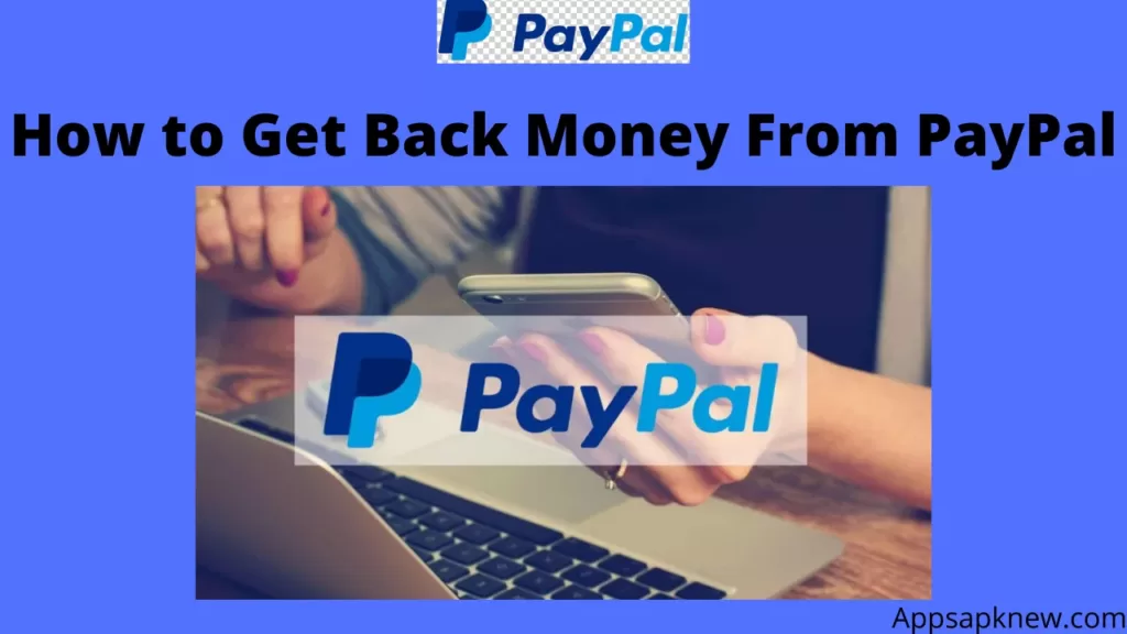 Get Back Money From PayPal