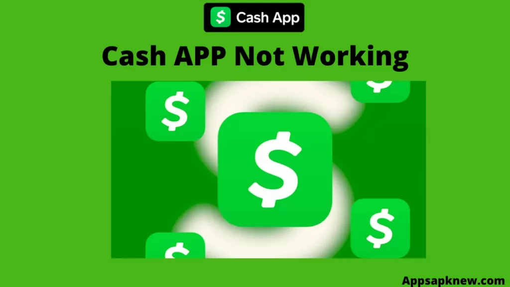 Cash APP Not Working