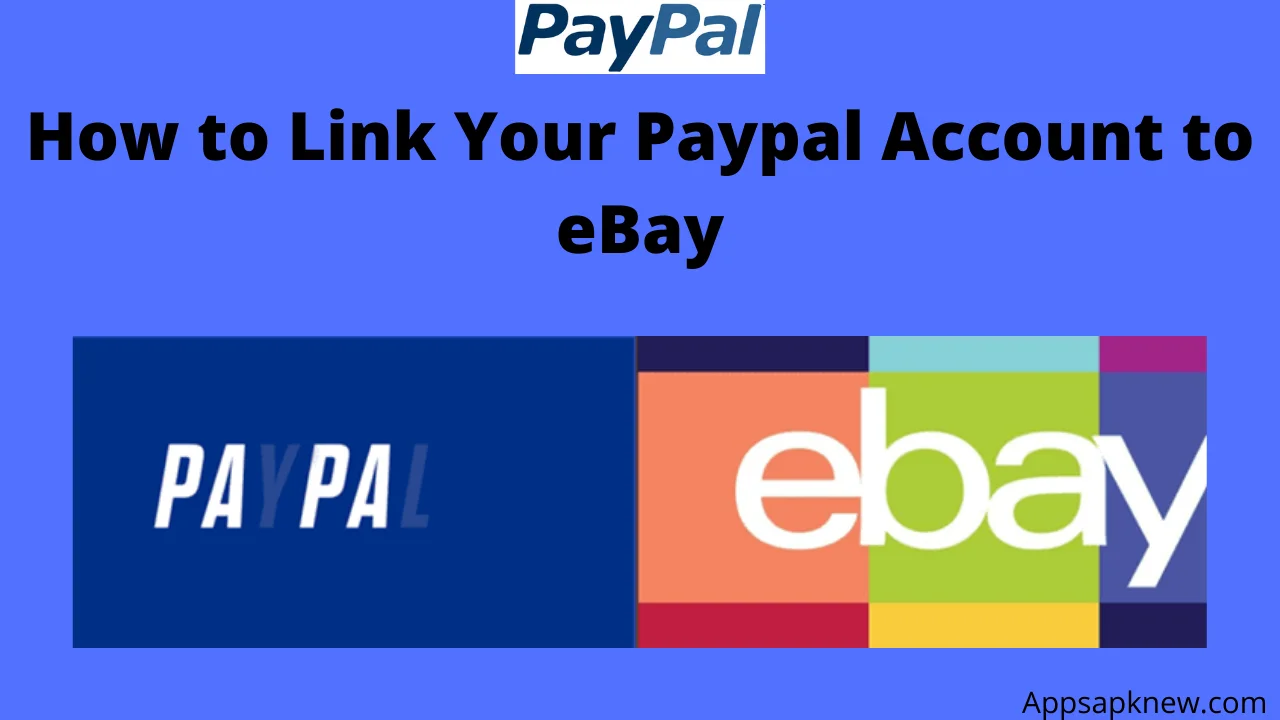 Link Your Paypal Account to eBay