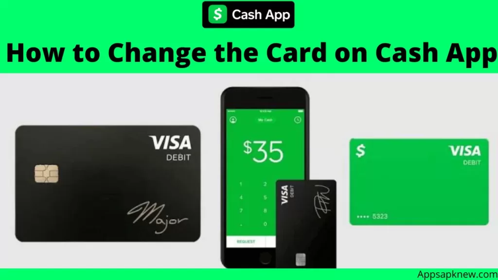 Change the Card on Cash App