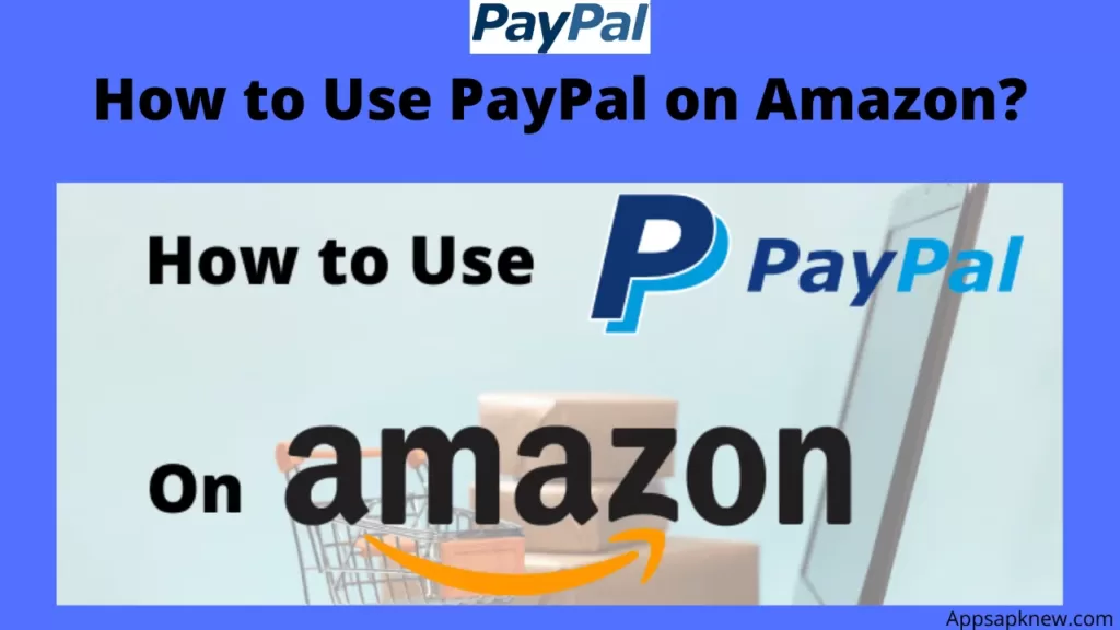 Use PayPal on Amazon