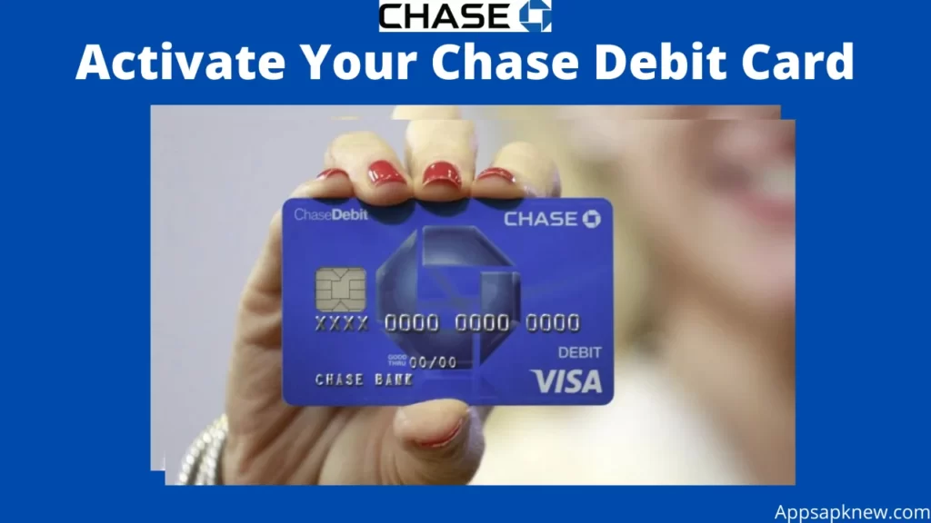 Activate Your Chase Debit Card