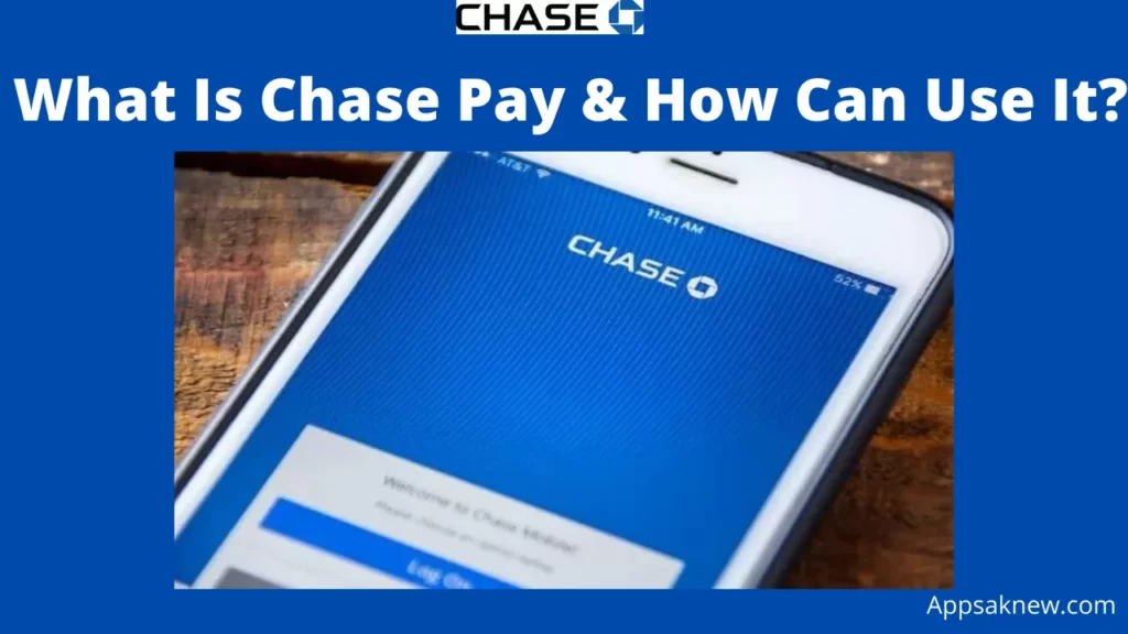 Chase Pay
