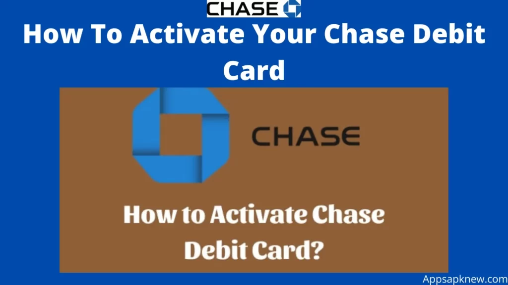 Activate Your Chase Debit Card