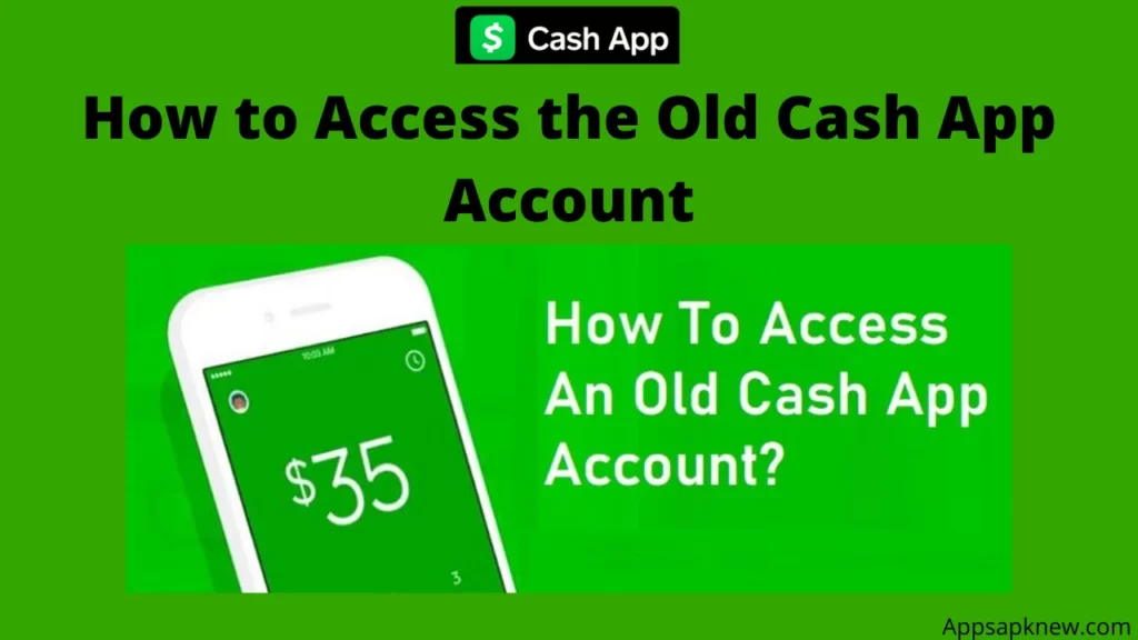 Access the Old Cash App Account