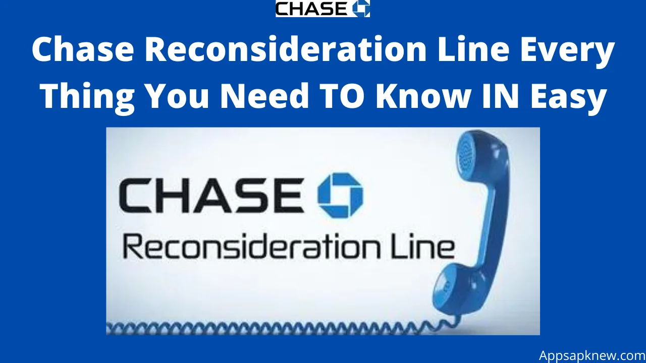 Chase Reconsideration Line