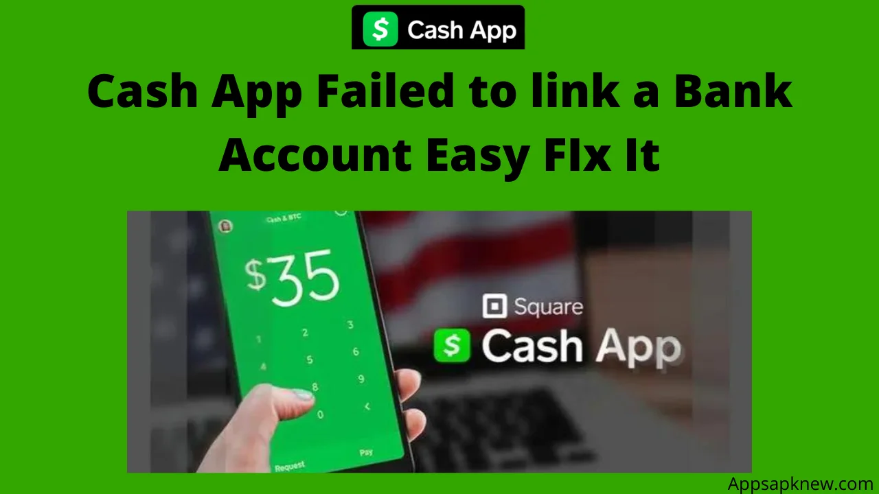 Cash App Failed to link a Bank Account
