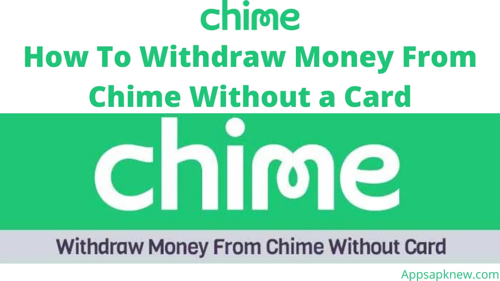 Withdraw Money From Chime Without a Card