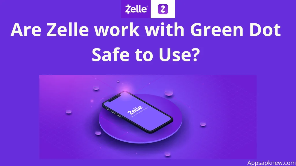 Zelle work with Green Dot