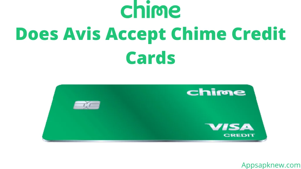 Avis Accept Chime Credit Cards