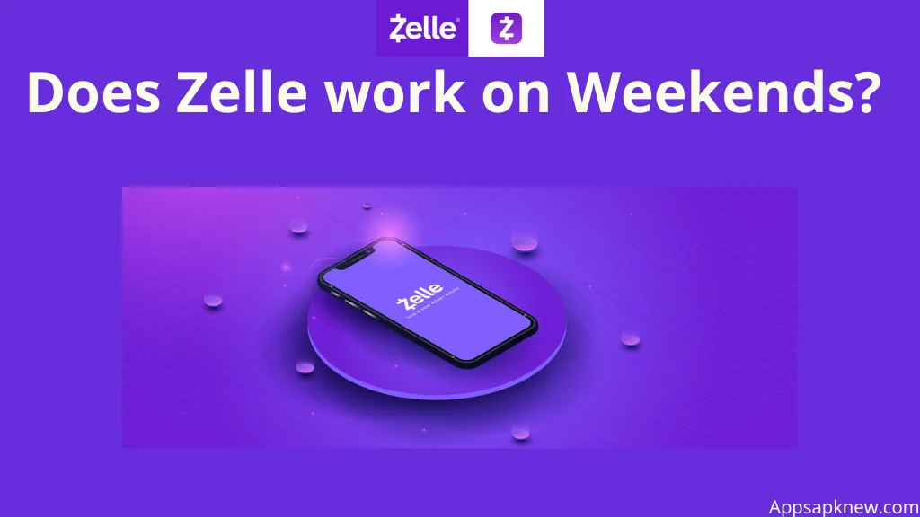 Zelle work on Weekends