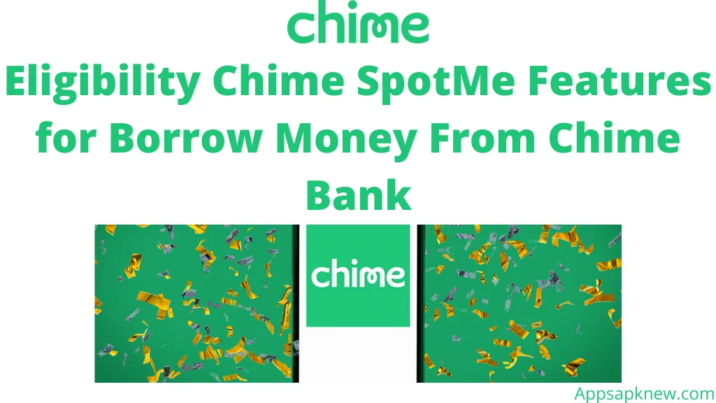 If you are wondering how to  Borrow Money From Chime Bank, then it is time to talk about the features of SpotMe and how to get a small loan from this online bank.