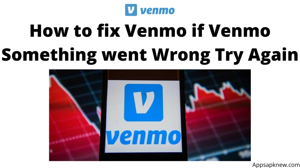 Venmo Something Went Wrong