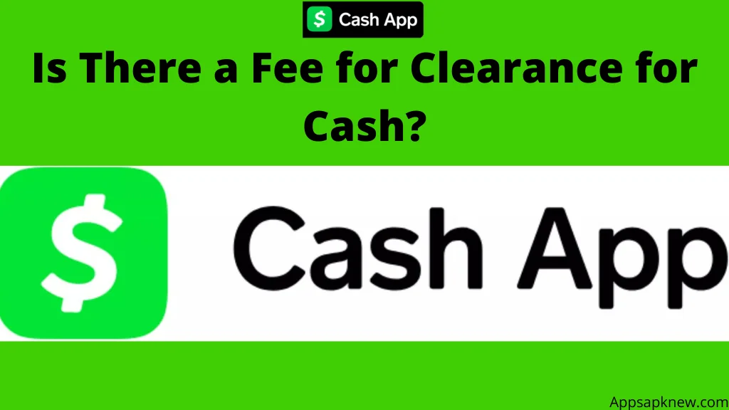 Cash App Clearance Fee