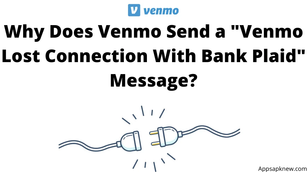 Venmo lost connection with Bank Plaid
