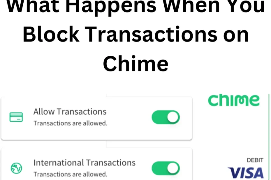What Happens When You Block Transactions on Chime