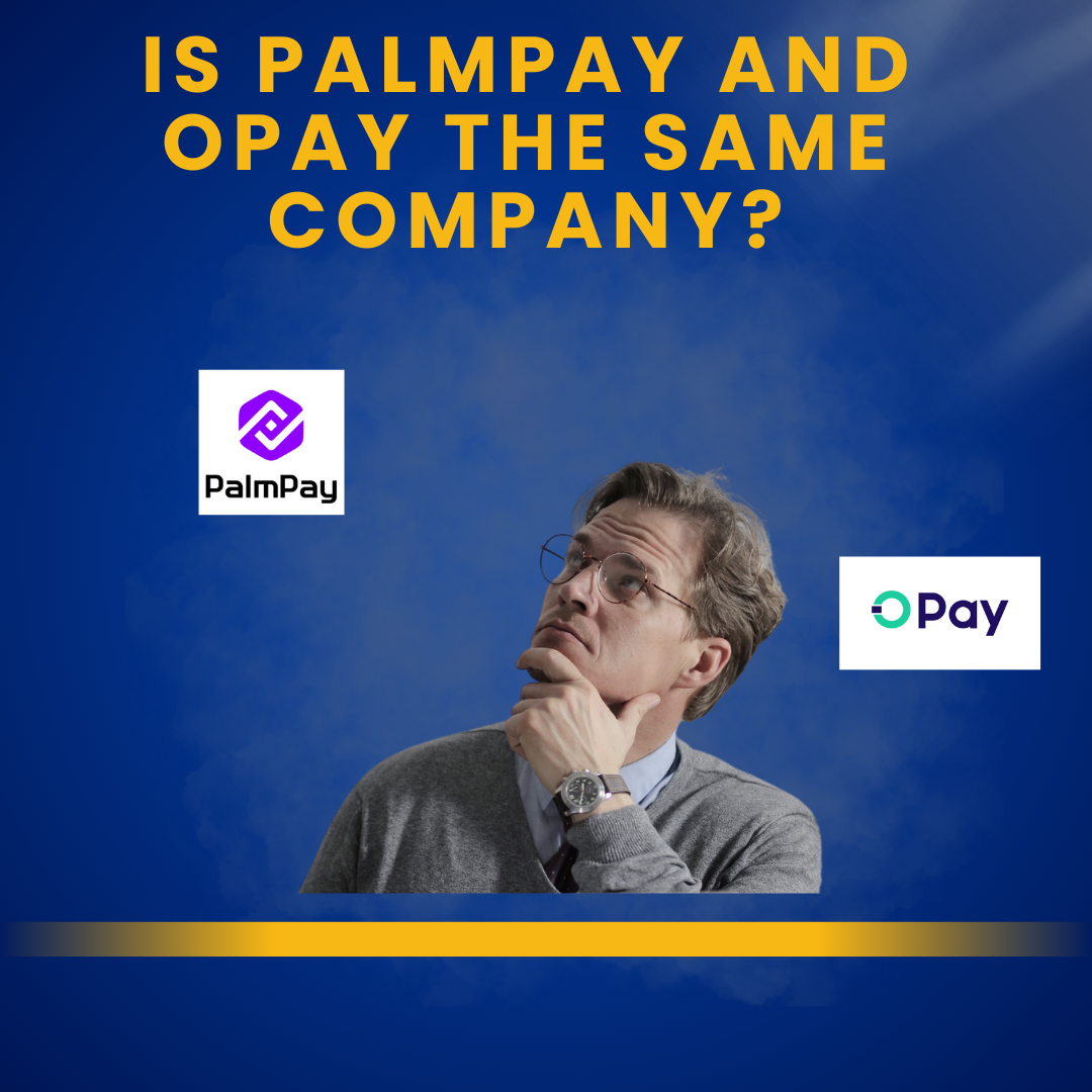 Is PalmPay and OPay the Same Company?